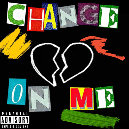 Change On Me Ft. Young Lexx (Prod. Tobi Aitch) (Eng. Dizzy D)