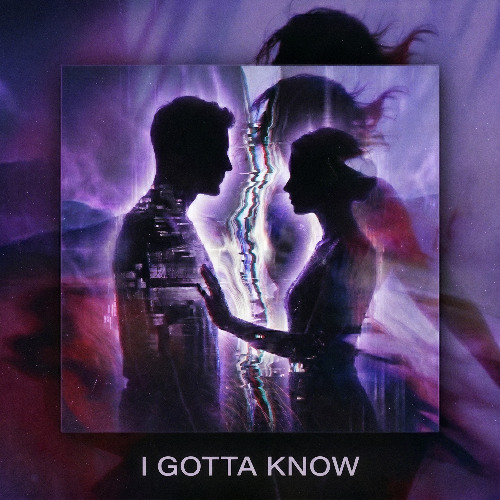 I Gotta Know