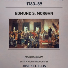 Get KINDLE 💜 The Birth of the Republic, 1763-89, Fourth Edition (The Chicago History