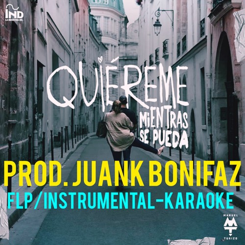 Detectable Paloma Destreza Stream Quiereme mientras se pueda - Manuel Turizo / instrumental by Juank  Bonifaz | Listen online for free on SoundCloud