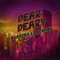 Dear Deary_Manyao 788 Remix By NSPUTRA L3 #Priview
