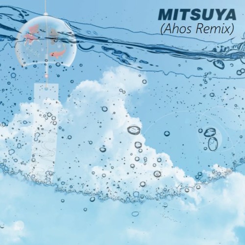 Majikichi Crew - MITSUYA (Ahos Remix)
