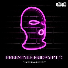 Freestyle Friday PT 2