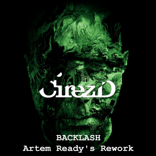FREE DOWNLOAD_Cirez D - Backlash (Artem Ready's Rework)