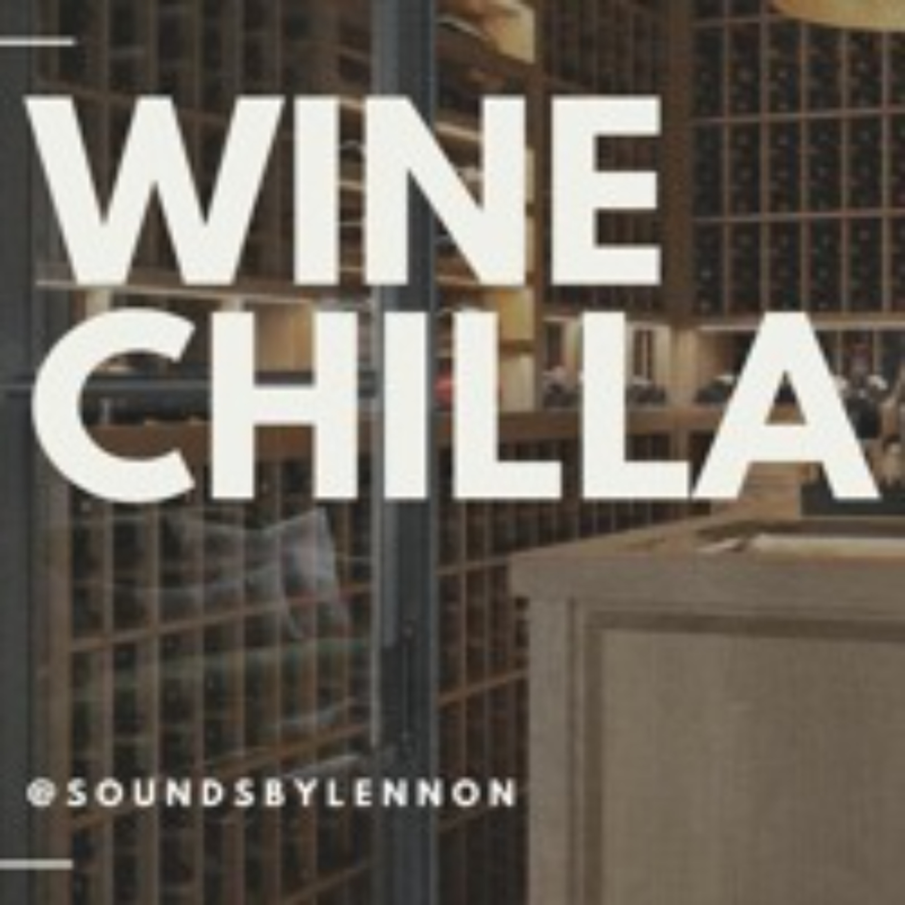 Wine Chilla 09 episode artwork