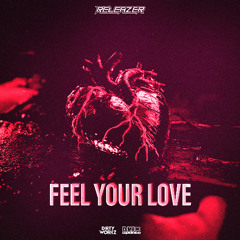 Releazer - Feel Your Love
