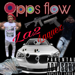 OPPS FLOW( laquez&la2)
