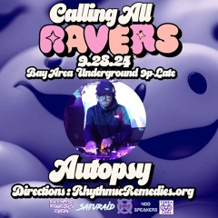 AUTOPSY FT Corrine & Chronic G Live @ Calling All Ravers 9/28/24