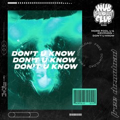 More Fool U & Kryphon - Don't U Know [Free Download]