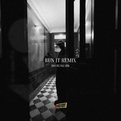 Run It - IDO BENKLARK Remix