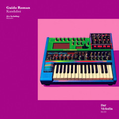 Guido Roman - Kundalini [Bar Melodia]