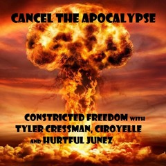 Cancel The Apocalypse (w/Tyler Cressman, Ciroyelle & The Junez)