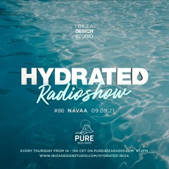 HRS086 - NAVAA - Hydrated Radio show on Pure Ibiza Radio - 090921