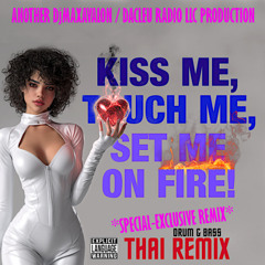 Set Me On Fire (Thai Dubstep Remix)