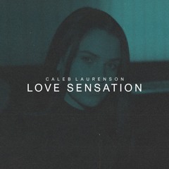Caleb Laurenson - Love Sensation (Extended Mix)