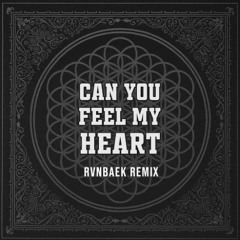 BRING ME THE HORIZON - CAN YOU FEEL MY HEART (RVNBAEK REMIX)