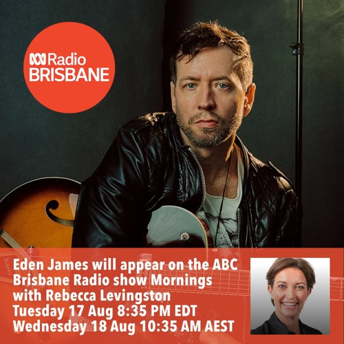 Stream episode ABC Radio Brisbane Interview with Eden James HD by