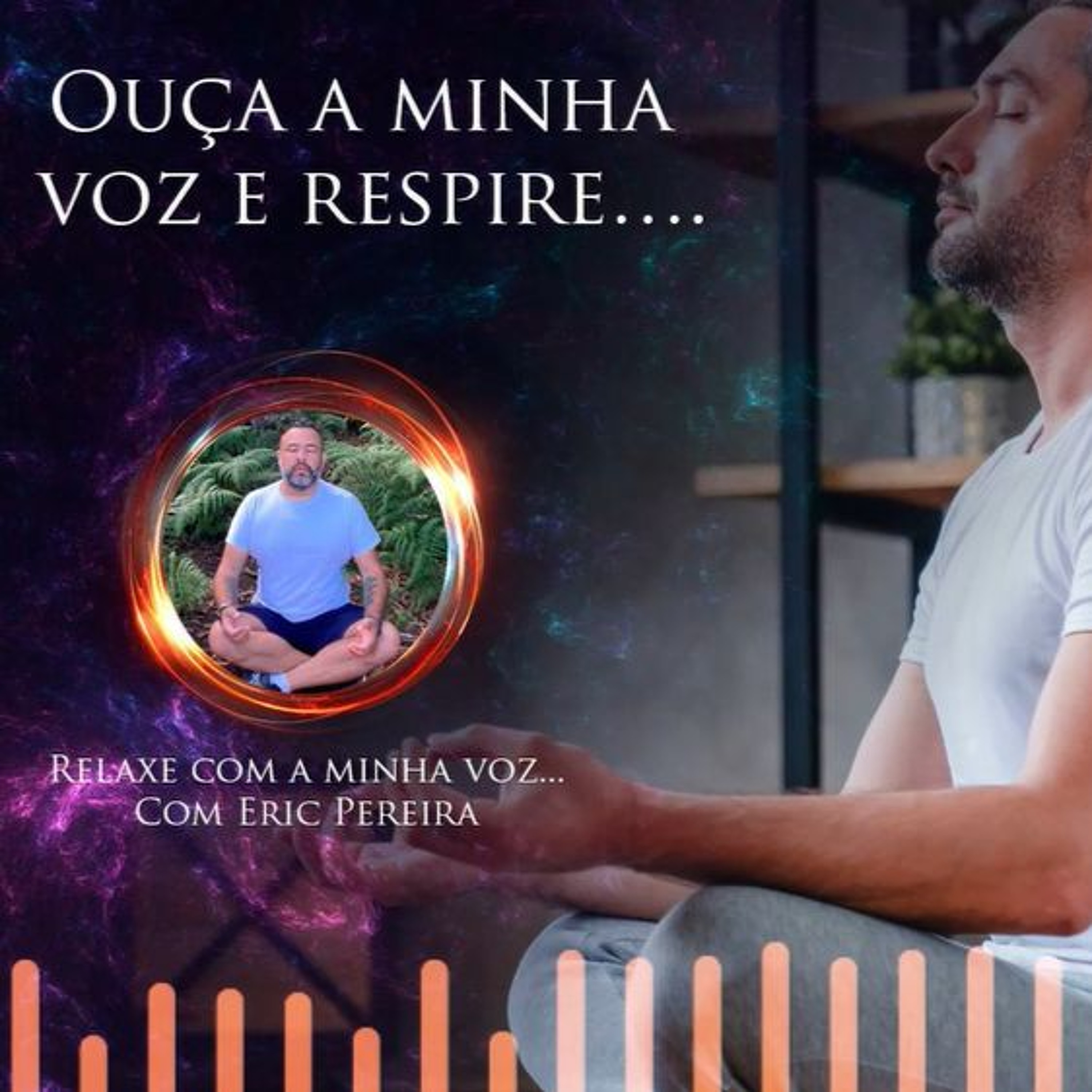 Ouça a minha voz e respire ! episode artwork