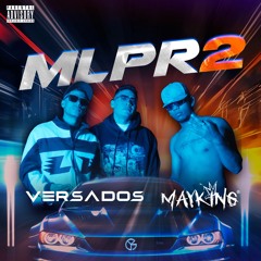 Versados x Mayking | MLPR2