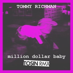 Tommy Richman - Million Dollar Baby (Tosin RMX)