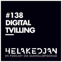 #138 - Digital Tvilling