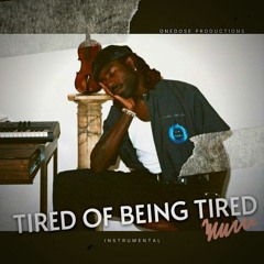 Tired Of Being Tired Instrumental x Rap Beat