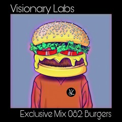 Exclusive Mix 082: Burgers