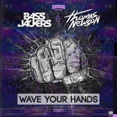 Bassjackers & Thomas Newson - wave your hands (alpha white knight flip)
