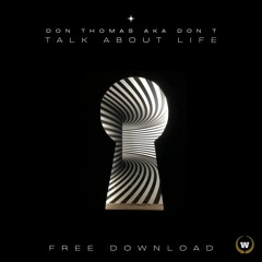 Talk About Life (Free Download)