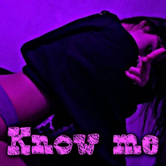 Know me (feat. ILYDEMONA prod.rAV)