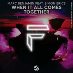 Marc Benjamin Feat. Simon Erics - When It All Comes Together (Fredo Remix) - Extended Mix