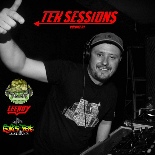 LEEROY (Bris - Tek) - Tek Sessions - Volume 1