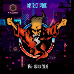 U96 - Club Bizarre (District Punx Uptempo Edit)
