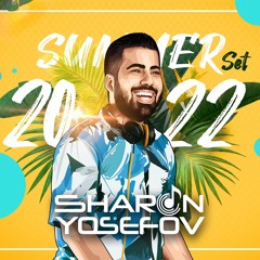 DJ Sharon Yosefov - Summer Set 2022