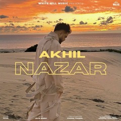 Nazar | Akhil