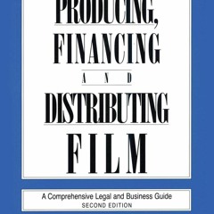 Audiobook Producing, Financing, and Distributing Film: A Comprehensive Legal and Business