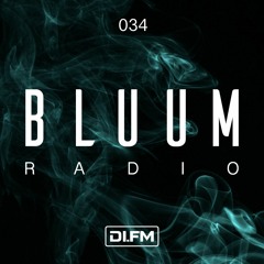 Bluum Radio 034 (Final Episode)