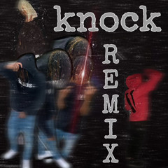 Knock Remix