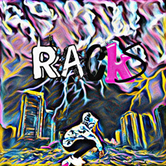 Racks! {Prod. mvpjaymax}