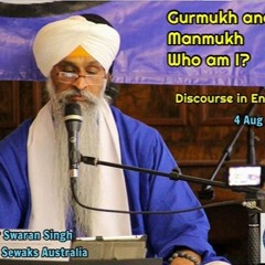 Gurmukh And Manmukh, Who Am I ?