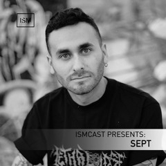 Ismcast Presents 157 - Sept