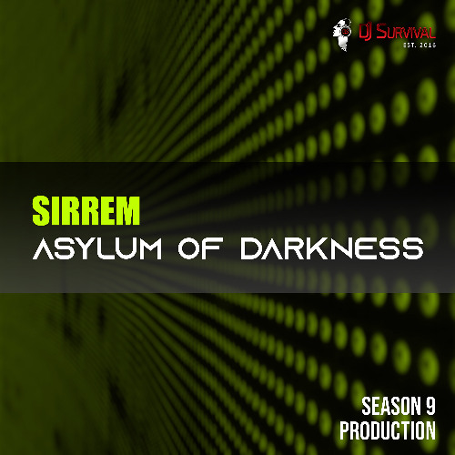 SIRREM - Asylum of Darkness (EMP Engineering)
