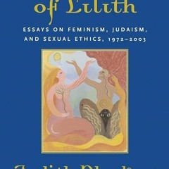 PDF/READ❤  The Coming of Lilith: Essays on Feminism, Judaism, and Sexual Ethics,