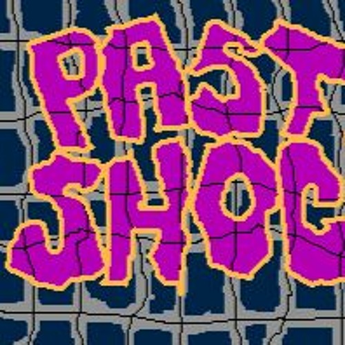 PAST SHOCK (WEEK 02)