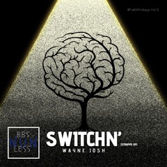 SWITCHN’ (STRAPPD UP)