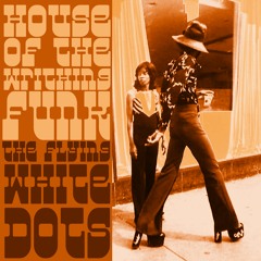 HOUSE OF THE WRITHING FUNK