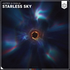 Antrex & GHALIA - Starless Sky