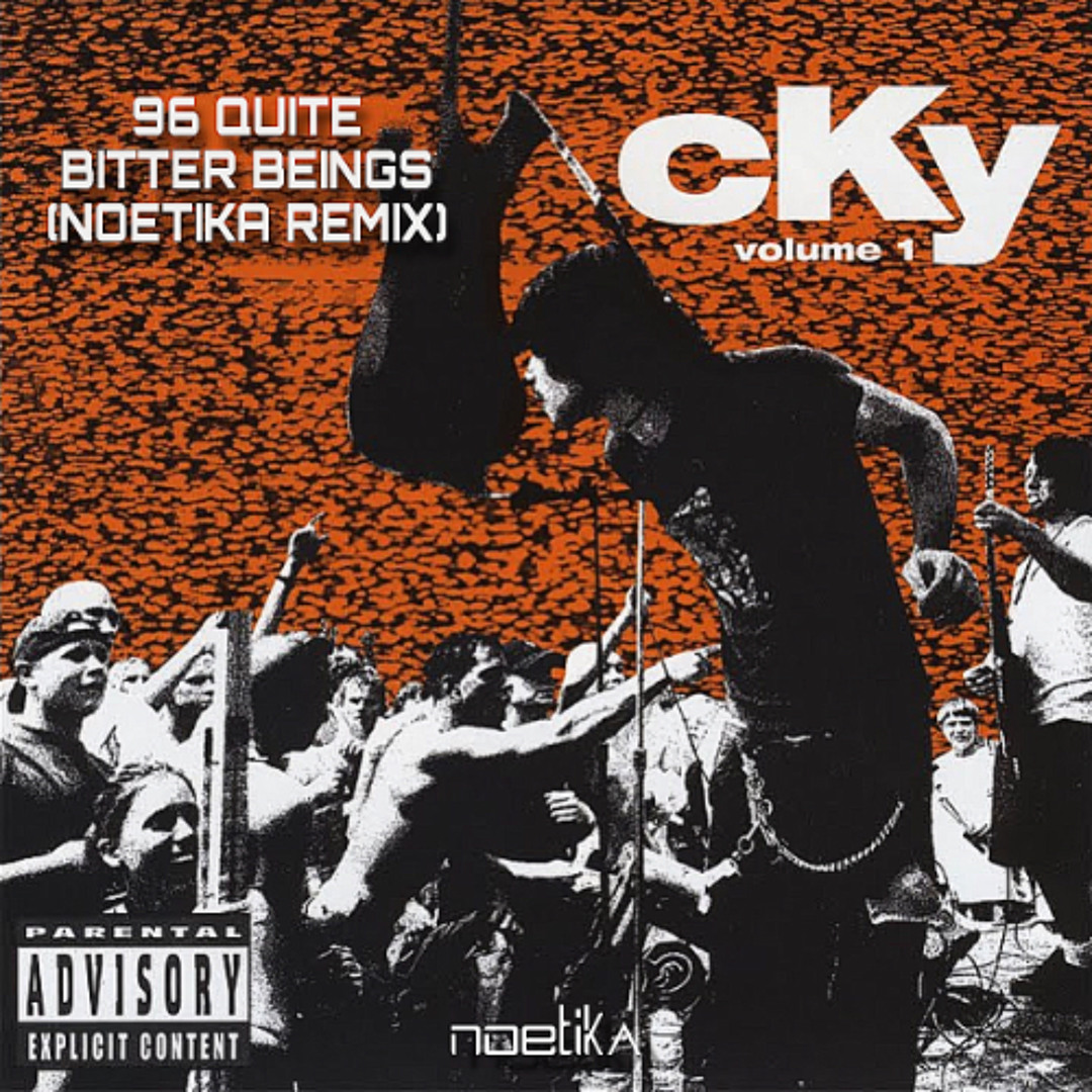 Neotika Stream CKY - 96 Quite Bitter Beings (Noetika Remix) FREE DL by Noetika ...