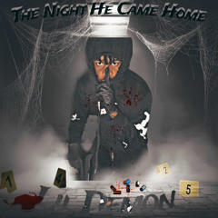 The night he came home