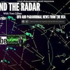 Beyond The Radar E4- NSA And UFO Paranormal News